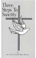Three Steps to Sanctity