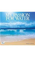 My Passion for Water