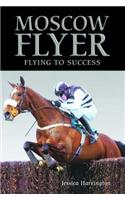 Moscow Flyer: Flying to Success
