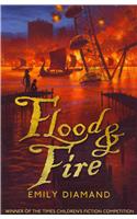 Flood and Fire