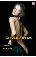 The Cane Academy