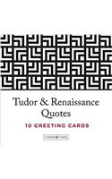 Tudor Times Greeting Cards Quotes
