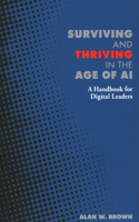 Surviving and Thriving in the Age of AI