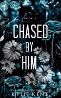 Chased By Him