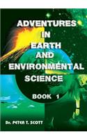 Adventures in Earth and Environmental Science Book 1
