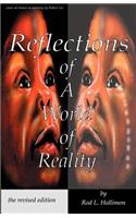 Reflections of a World of Reality, the Revised Editon
