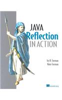 Java Reflection in Action: (In Action)