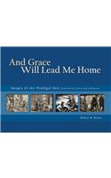 And Grace Will Lead Me Home