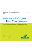 Holy Macro! It's 2,500 Excel VBA Examples: Every Snippet of Excel Vba Code You'll Ever Need