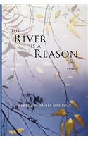 The River Is a Reason