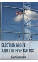 Election Night and the Five Satins