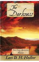 Darkness: Tales From a Revolution - Maine