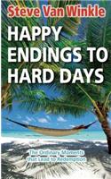Happy Endings to Hard Days