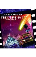 The Drive-In 3: The Bus Tour(3 Drive-In)