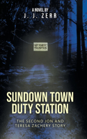 Sundown Town Duty Station