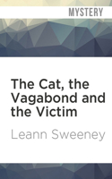 Cat, the Vagabond and the Victim