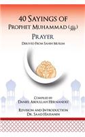 40 Sayings of Prophet Muhammad (Salah)