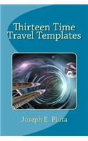 Thirteen Time Travel Templates