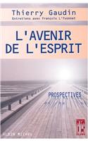 Avenir de L'Esprit (L')