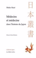Medecins Et Medecines Dans l'Histoire Du Japon