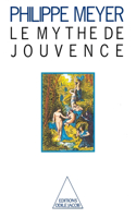 The Myth of Youth / Le Mythe de jouvence