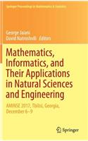Mathematics, Informatics, and Their Applications in Natural Sciences and Engineering
