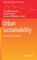 Urban Sustainability: A Game-Based Approach(Springer Texts in Business and Economics)