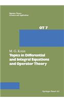 Topics in Differential and Integral Equations and Operator Theory: (7 Operator Theory: Advances and Applications)