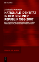 Nationale Identität in der Berliner Republik 1998-2007