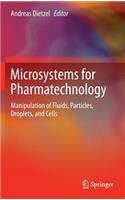 Microsystems for Pharmatechnology