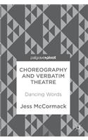 Choreography and Verbatim Theatre