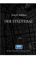 Der Städtebau: Reprint Der 1. Auflage Von 1890