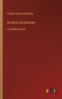 Rache des Mestizen