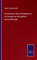 Der Rechtsstreit über das Eigenthum an den Domänen des Herzogthums Sachsen-Meiningen