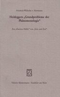 Heideggers Grundprobleme Der Phanomenologie: Zur Zweiten Halfte Von Sein Und Zeit