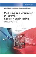 Modeling and Simulation in Polymer Reaction Engineering