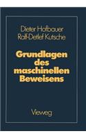 Grundlagen Des Maschinellen Beweisens