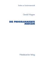 Die Programmierte Medizin