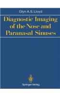Diagnostic Imaging of the Nose and Paranasal Sinuses