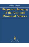 Diagnostic Imaging of the Nose and Paranasal Sinuses