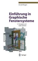 Einführung in Graphische Fenstersysteme: Konzepte und reale Systeme(German)