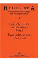 Hegel in Der Schweiz (1793-1796)