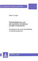 Potentialfaktoren Und Die Raeumliche Verteilung Privater Investitionen
