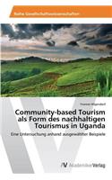 Community-based Tourism als Form des nachhaltigen Tourismus in Uganda