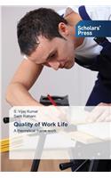 Quality of Work Life