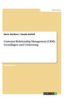 Customer Relationship Management (CRM)