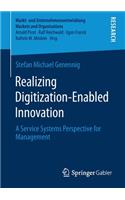 Realizing Digitization-Enabled Innovation