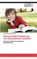 Resolviendo Problemas Con Ecuaciones Lineales