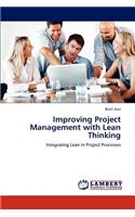 Improving Project Management with Lean Thinking