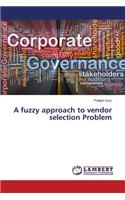 fuzzy approach to vendor selection Problem